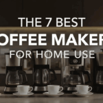 best coffee makers for home use